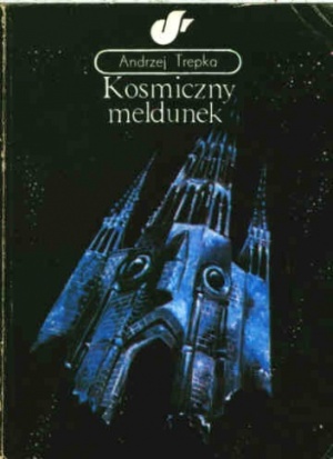 Andrzej Trepka   Kosmiczny meldunek 153924,1